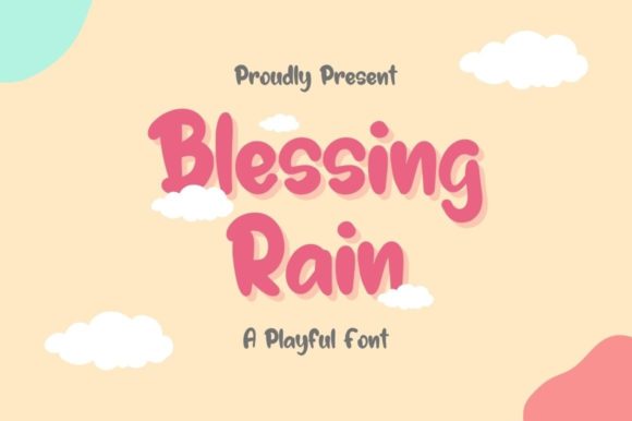 Blessing Rain: A Display Font for Playful Publishing