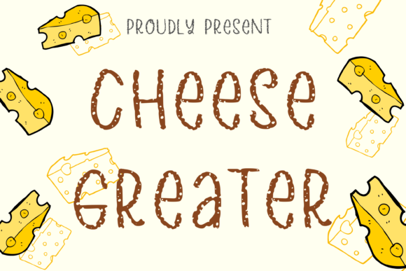 Cheese Greater: A Cute Display Font for Authentic Branding
