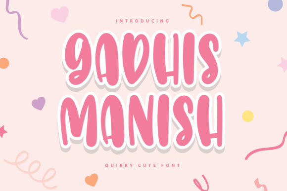 Gadhis Manish: A Friendly Display Font for Campaigns