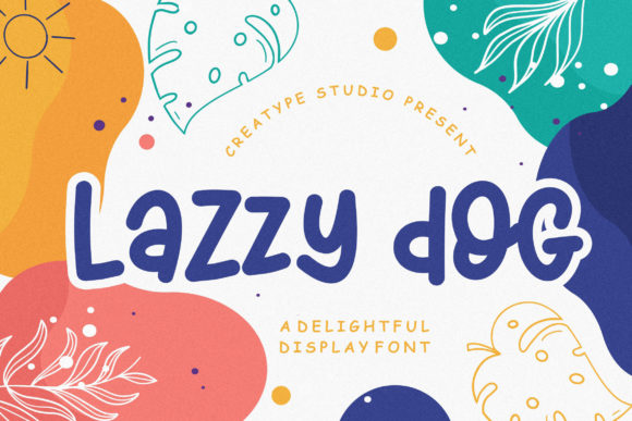 Lazzy Dog: A Playful Display Font for Engaging Campaigns