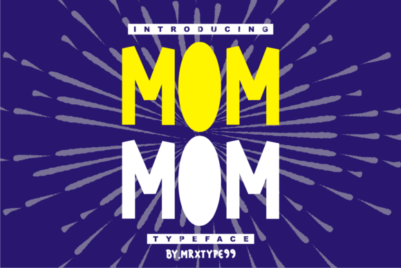 Mom Mom: A Bold Display Font for Business Branding