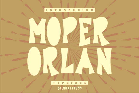 Moper Orlan: A Thick-Lettered Cool Display Font That Commands Attention