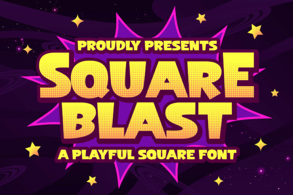 Square Blast Font: A Cartoonish Display Typeface That Pops